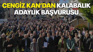 Cengiz Kan’dan kalabalık adaylık başvurusu